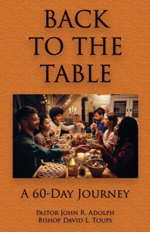 Back to the Table: A 60-Day Journey