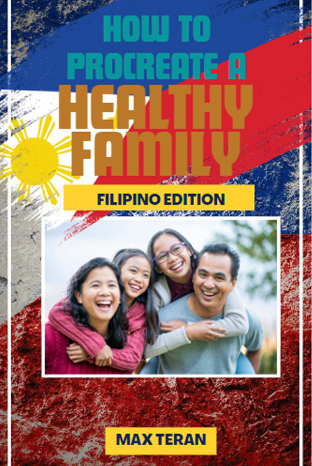 How to Procreate a Healthy Family (Filipino Edition)