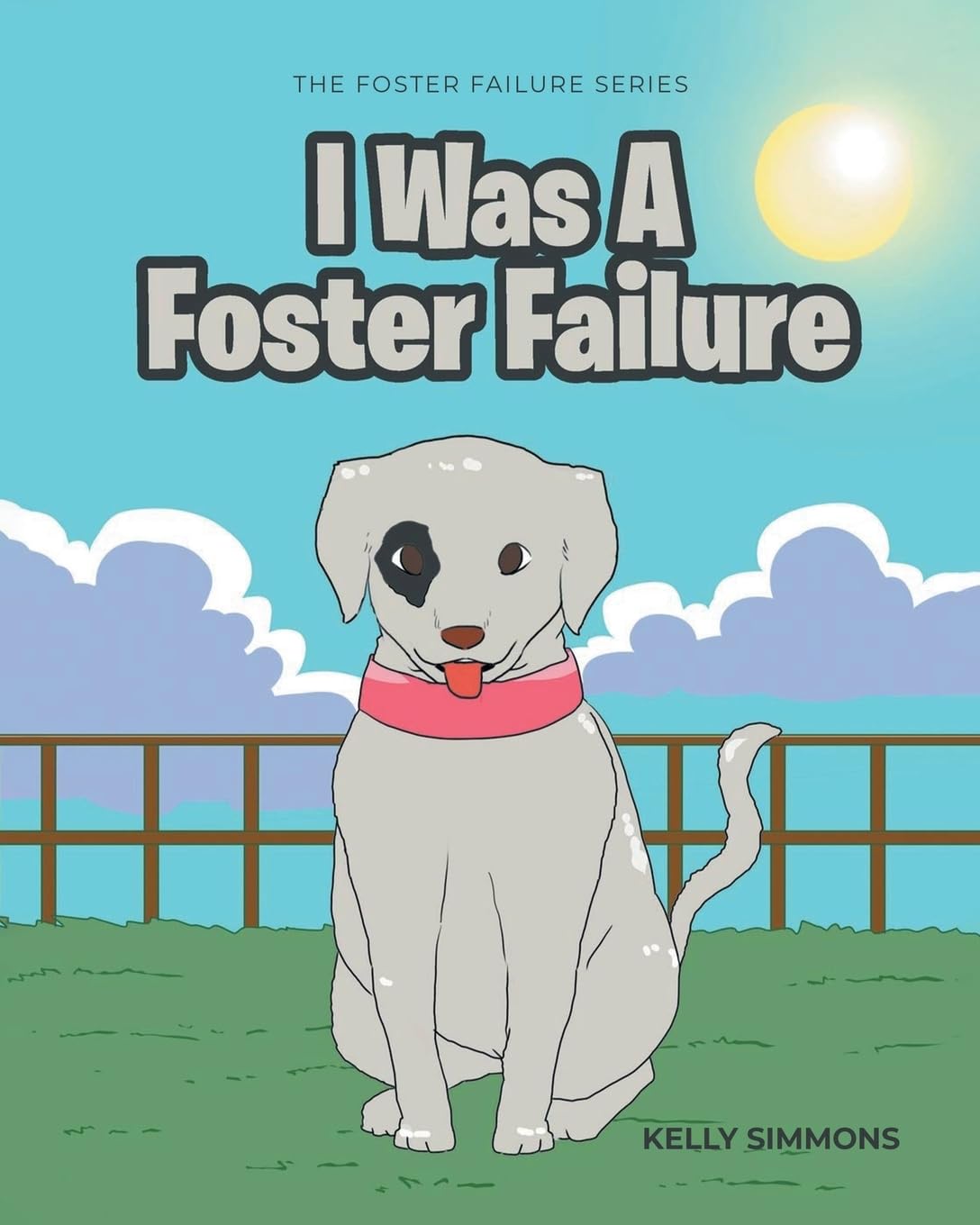 I Was A Foster Failure: The Foster Failure Series